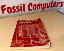 1980 The S-100 Bus Handbook by Dave Bursky 1980 Softcover Hayden Book Company KL