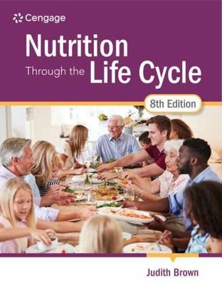 Nutrition Through the Life Cycle - Paperback, by Brown Judith - Very Good s