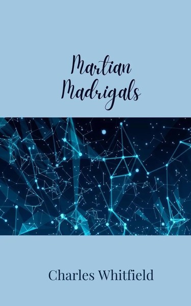 Martian Madrigals Charles Whitfield Taschenbuch Englisch 2025 Ean 9781805679240-image
