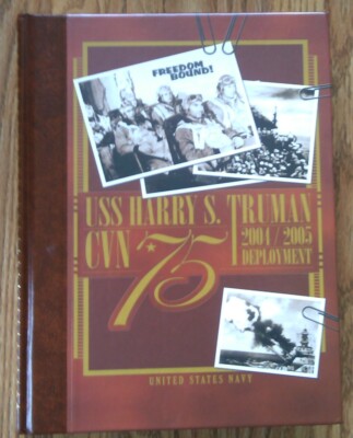 BRAND NEW 2004-2005 USS HARRY S. TRUMAN CVN-75 U.S NAVY ORIGINAL CRUISE BOOK. 