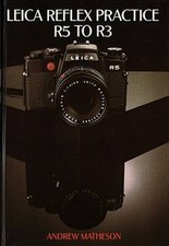 Leica Reflex Practice R5 to R3 - Hardcover By Matheson, Andrew - GOOD