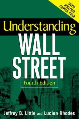 Understanding Wall Street - Paperback By Little,Jeffrey - VERY GOOD