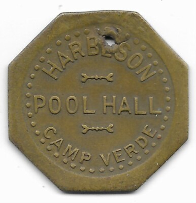 CAMP VERDE ARIZONA (-1913-1925-) Oct BRASS HARBESON POOL HALL /10c ...