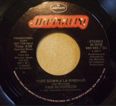 Van Morrison   Tore Down A La Rimbaud 45 Rpm Record. Promo