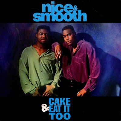 Nice & Smooth - Cake & Eat It Too (Vinyl 12'' - 1992 - US - Original)