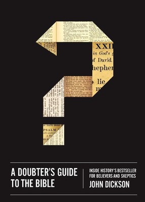 John Dickson | A Doubter's Guide to the Bible | Taschenbuch | Englisch (2015)