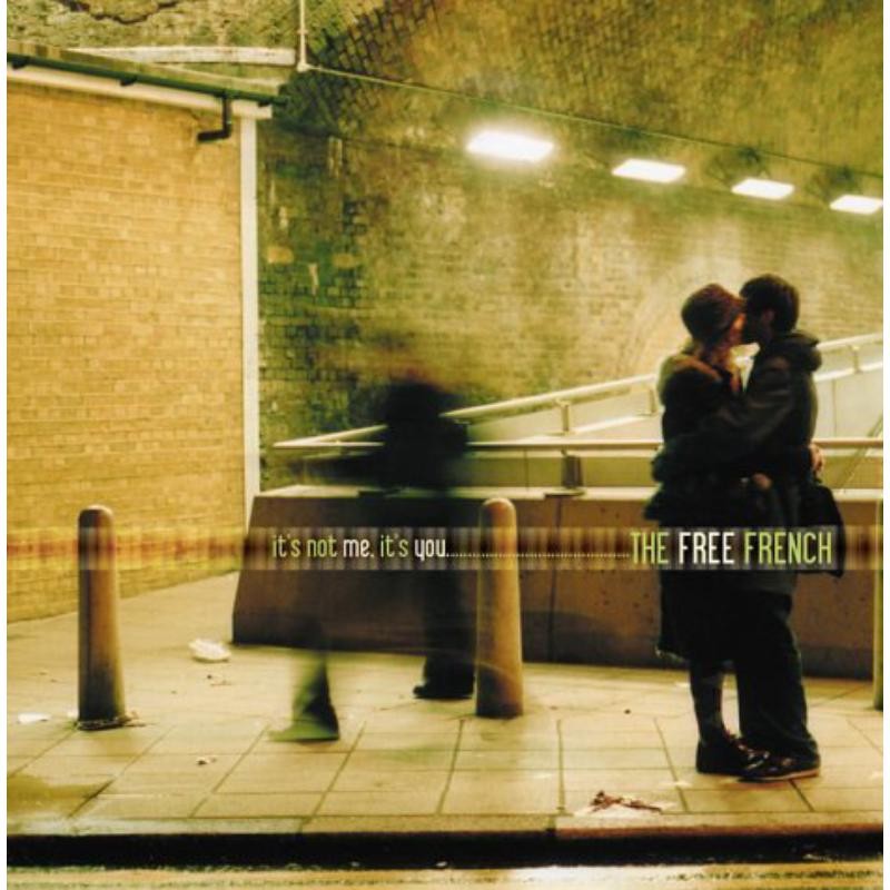 Free French It's Not Me, It's You CD NEW