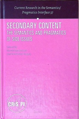 Secondary Content: The Semantics and Pragmatics of Side Issues (Current Research