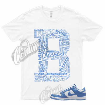 BLESSED T Shirt to Match Dunk Low Polar Blue Mid High University 1 Air Force Max
