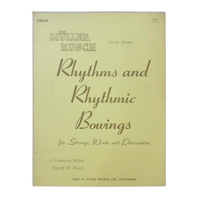 1964 Mueller Rusch String Series Rhythms & Rhythmic Bowings for Cello