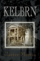Kelbrn Carter Martin Taschenbuch Kartoniert / Broschiert Englisch 2007 Xlibris
