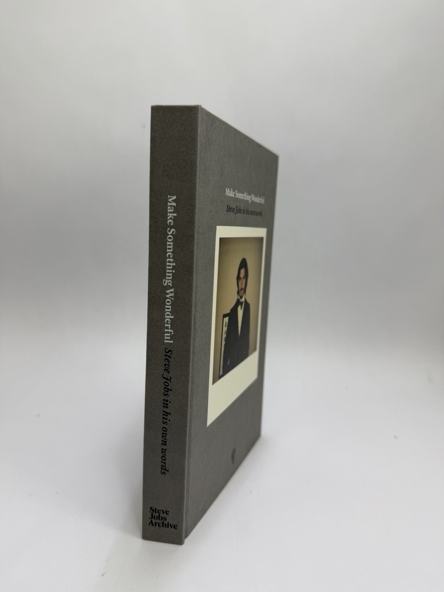 Make Something Wonderful: Steve Jobs In His Own Words Hard Cover
