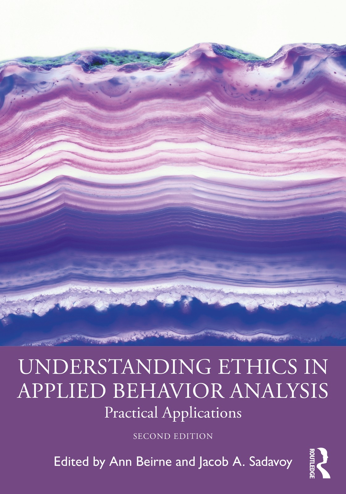 Understanding Ethics in Applied Behavior Analysis - 2nd Edition