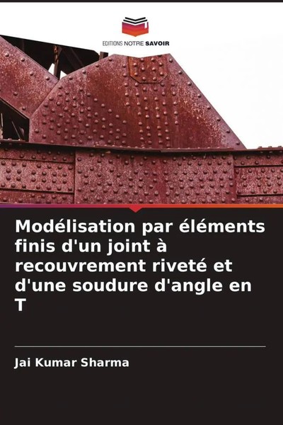 Jai Kumar Sharma | ModéLisation Par éLéMents Finis D'un Joint à Recouvrement...-image