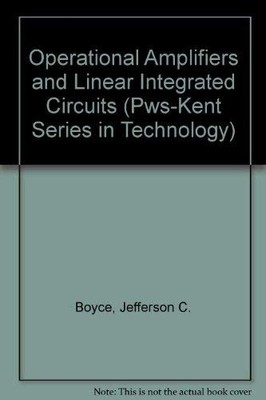 Operational Amplifiers and Linear Integrated Circuits (Pws-Kent Series in Techno