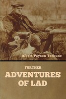 Further Adventures Of Lad | Albert Payson Terhune | Taschenbuch | Englisch