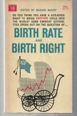 Birth Rate and Birth Right 60-118 MacFadden 1963 ed Marian Maury JFK, A Huxley +