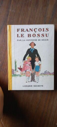 François Le Bossu - Par La Comtesse De Ségur / Libraire Hachette 1930 - Photo 1/1