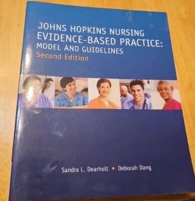 Johns Hopkins Nursing Evidence-Based Practice Paperback by Sandra L. Dearholt