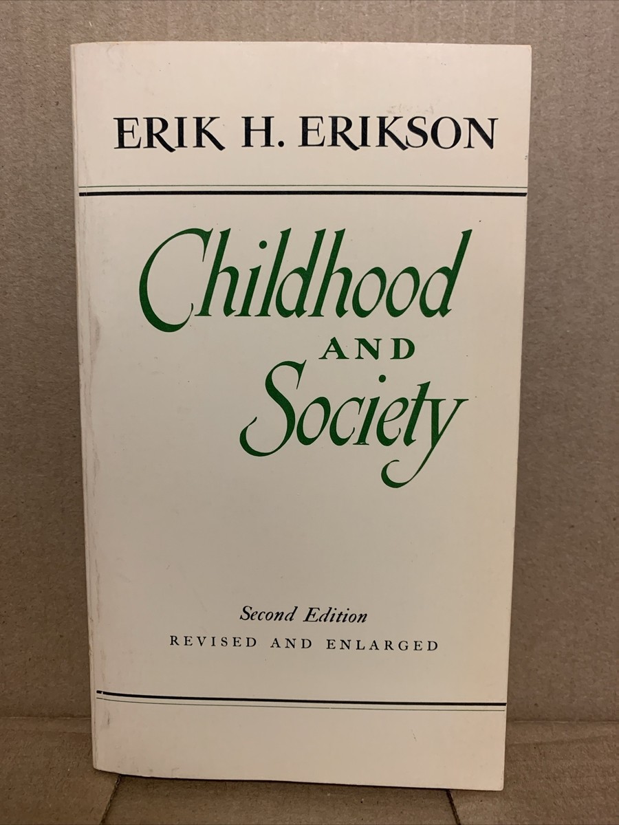 Childhood And Society Erikson Quotes