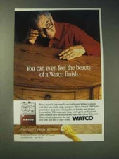 1989 Watco Danish Oil Finish Ad - You can even feel the beauty of a Watco finish