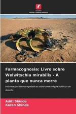 Farmacognosia: Livro sobre Welwitschia mirabilis - A planta que nunca morre by A