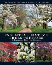 Essential Native Trees and Shrubs for the Eastern United States: