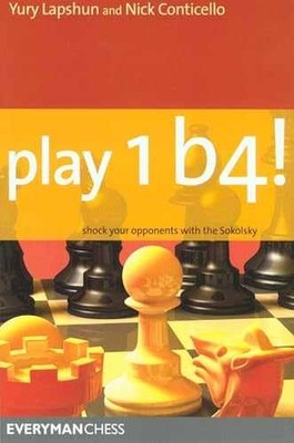 Play 1b4! (Everyman Chess) - Paperback, by Yury Lapshun; Nick - Very Good