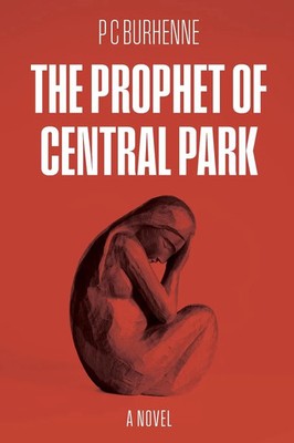 P C Burhenne | The Prophet of Central Park | Taschenbuch | Englisch (2025)