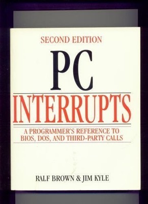 PC Interrupts: Programmer's Reference ..., Brown, Ralph