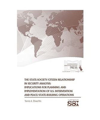 The State-Society/Citizen Relationship in Security Analysis: Implications for Pl