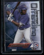 2018 Bowman ##-VG Vladimir Guerrero Jr. Chrome Bowman Hashtag Trending