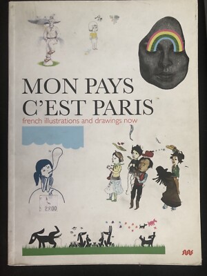Mon Pays C'est Paris: French Illustrations and Drawings Now