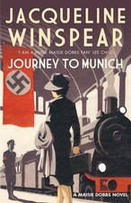 Journey to Munich (The Maisie Dobbs Mystery Series) By Jacqueline Winspear