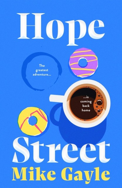 Hope Street by Mike Gayle (Hardback Book)