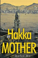 Hofer Ho | My Hakka Mother | Taschenbuch | Englisch (2024) | Olympia Publishers