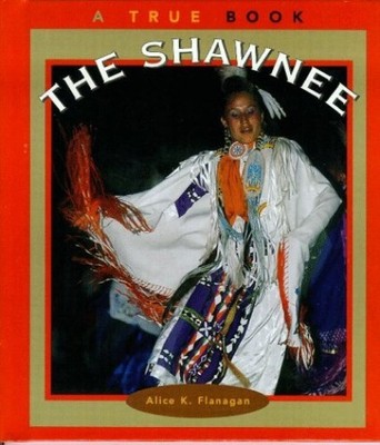 The Shawnee (True Books: Ameri - VERY GOOD