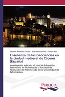 EnseñAnza De Las Geociencias En La Ciudad Medieval De CáCeres (EspañA) Buch 2017