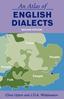 An Atlas of English Dialects: Region and Dialect - Paperback - GOOD