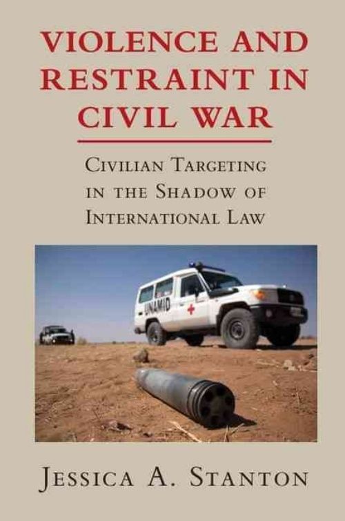 Violence and Restraint in Civil War Stanton Paperback Cambridge University Press