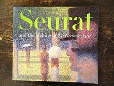 Seurat and the Making of La Grande Jatte - Paperback - GOOD