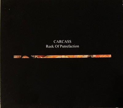 Carcass - Reek of Putrefaction CD 2020 Earache - MOSH006CDFDR