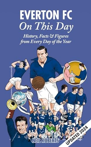 Everton FC on This Day : History, Facts and Figures from Every Day of the ... - Image 7