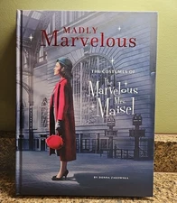 The Marvelous Mrs. Maisel Book Madly Marvelous Costumes of By Donna Aakowska
