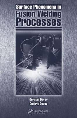 Surface Phenomena in Fusion Welding Processes, G.F