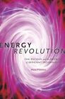 Energy Revolution: The Physics and the Promise of Efficient Technology by Mara Prentiss (Hardback, 2015)