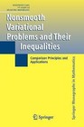 Nonsmooth Variational Problems and Their Inequalities: Comparison Principles and Applications by Carl Siegfried, Dumitru Motreanu, Vy K. Le (Paperback, 2010)