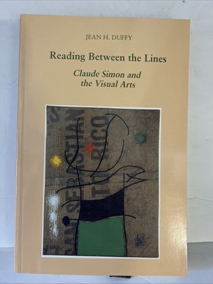 Reading Between the Lines: Claude Simon and the Visual Arts (Volume 2) (Liverpoo