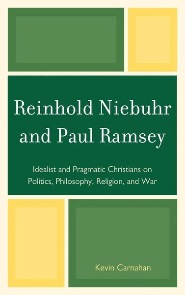 Kevin Carnahan | Reinhold Niebuhr And Paul Ramsey | Buch | Englisch (2010)-image