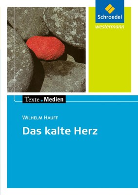 Das kalte Herz. Texte.Medien | Das kalte Herz: Textausgabe mit Materialien